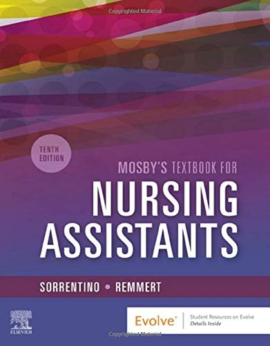 Mosby's Textbook for Nursing Assistants by Sheila A. Sorrentino,Leighann N. Remmert