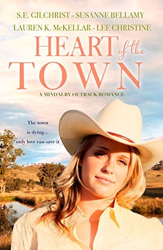Heart of the Town by Susanne Bellamy,S. E. Gilchrist,Lee Christine,Lauren K. McKellar - USED