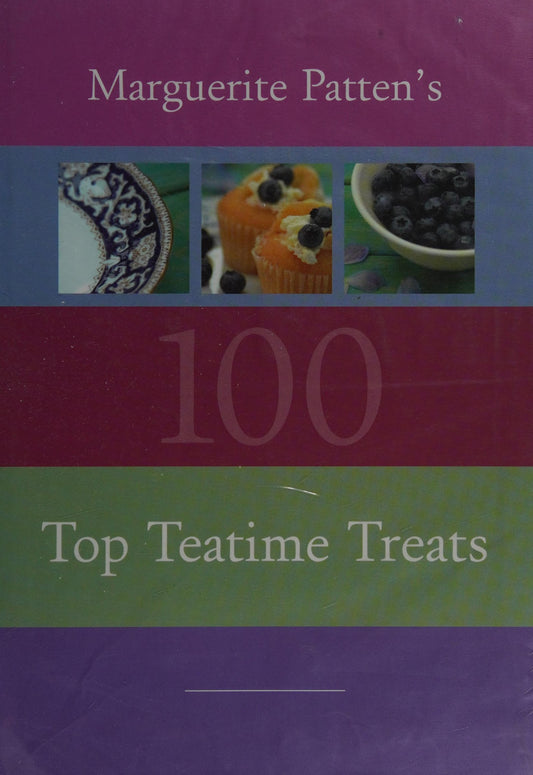 Marguerite Patten's 100 Top Teatime Treats by Marguerite Patten