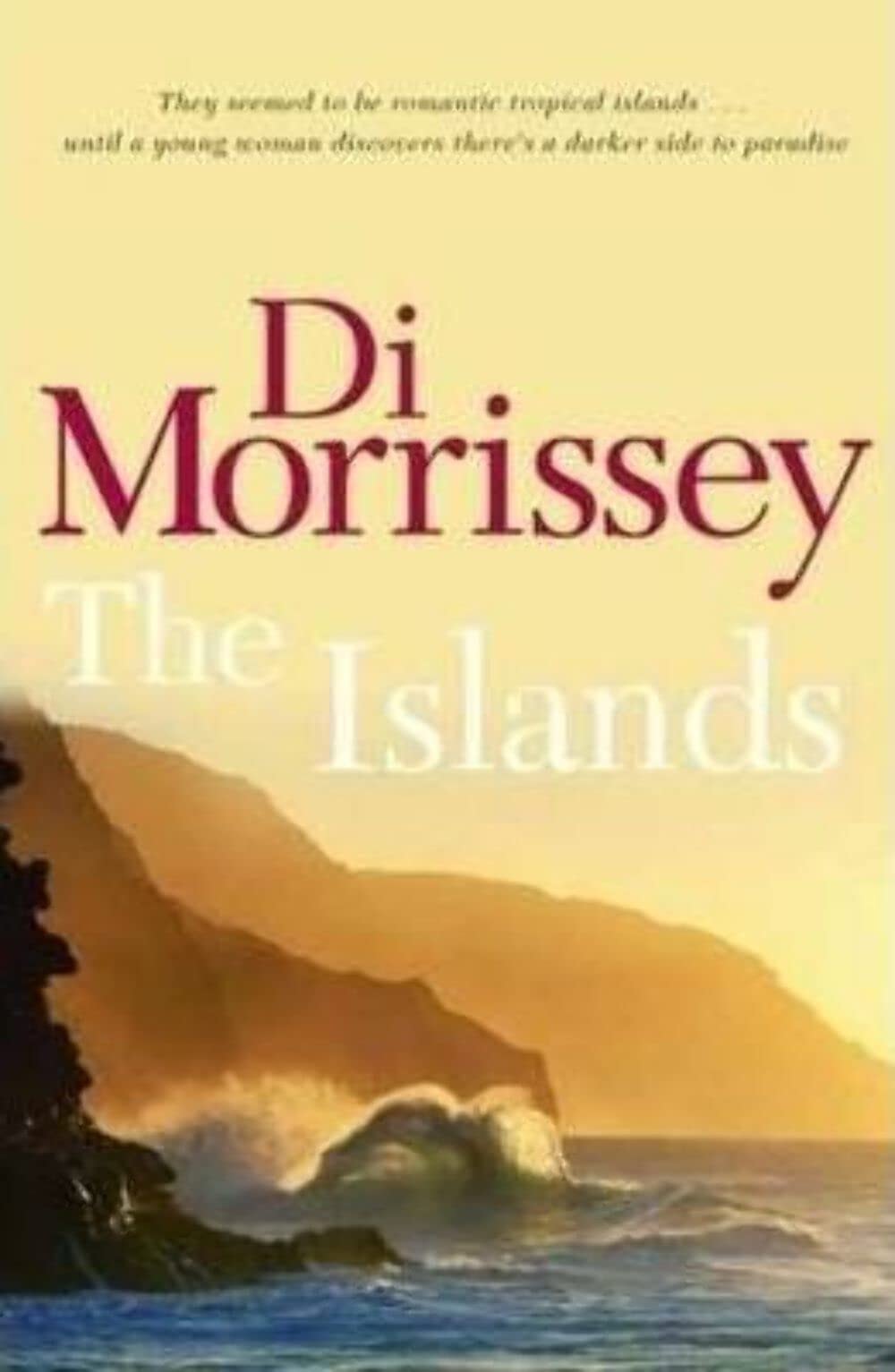 The Islands by Di Morrissey - USED