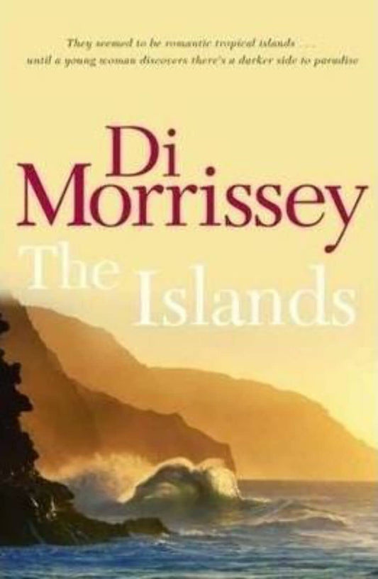 The Islands by Di Morrissey - USED