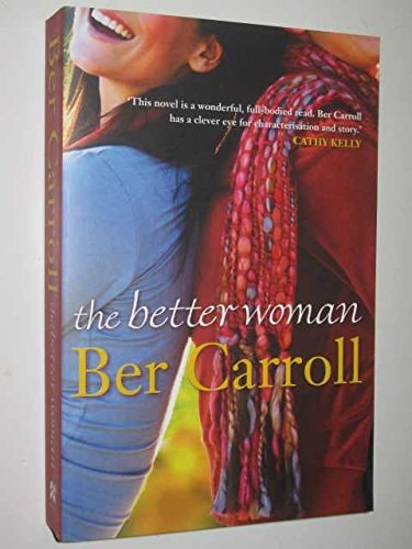 The Better Woman by Ber Carroll - USED
