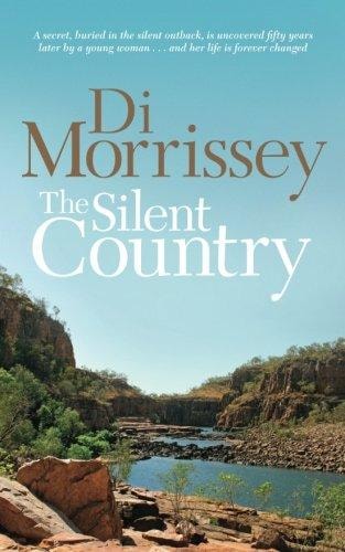 The Silent Country by Di Morrissey - USED