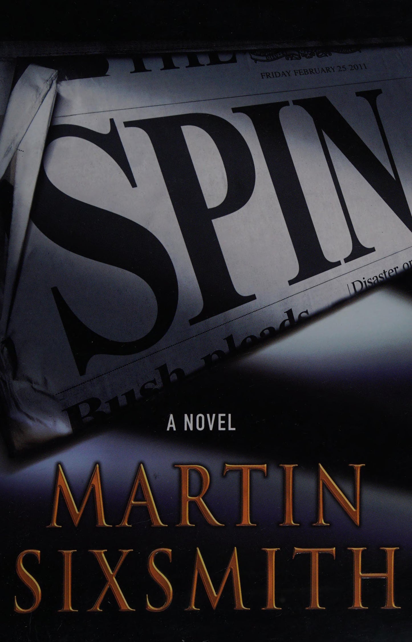Spin A Novel by Martin Sixsmith - USED