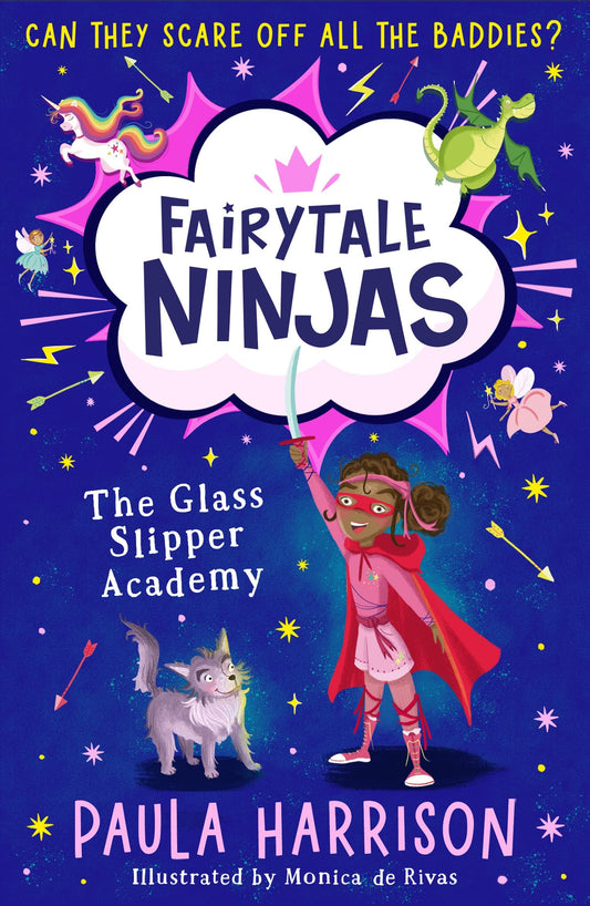 The Glass Slipper Academy Fairytale Ninjas #1 by Paula Harrison