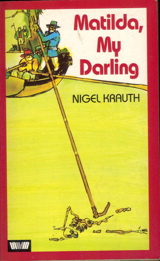 Matilda, My Darling by Nigel Krauth - USED Allen & Unwin