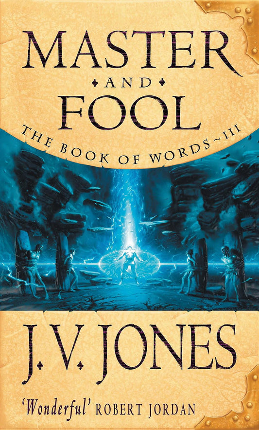 Master and Fool by J. V. Jones - USED