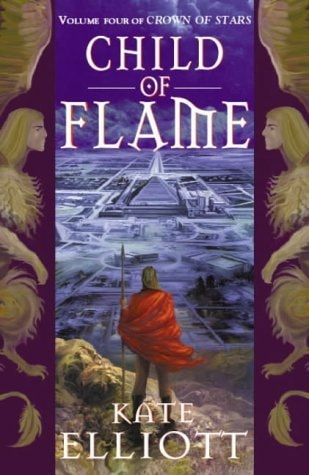 Child of Flame by Kate Elliott - USED