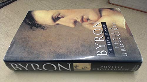 Byron The Flawed Angel by Phyllis Grosskurth - USED