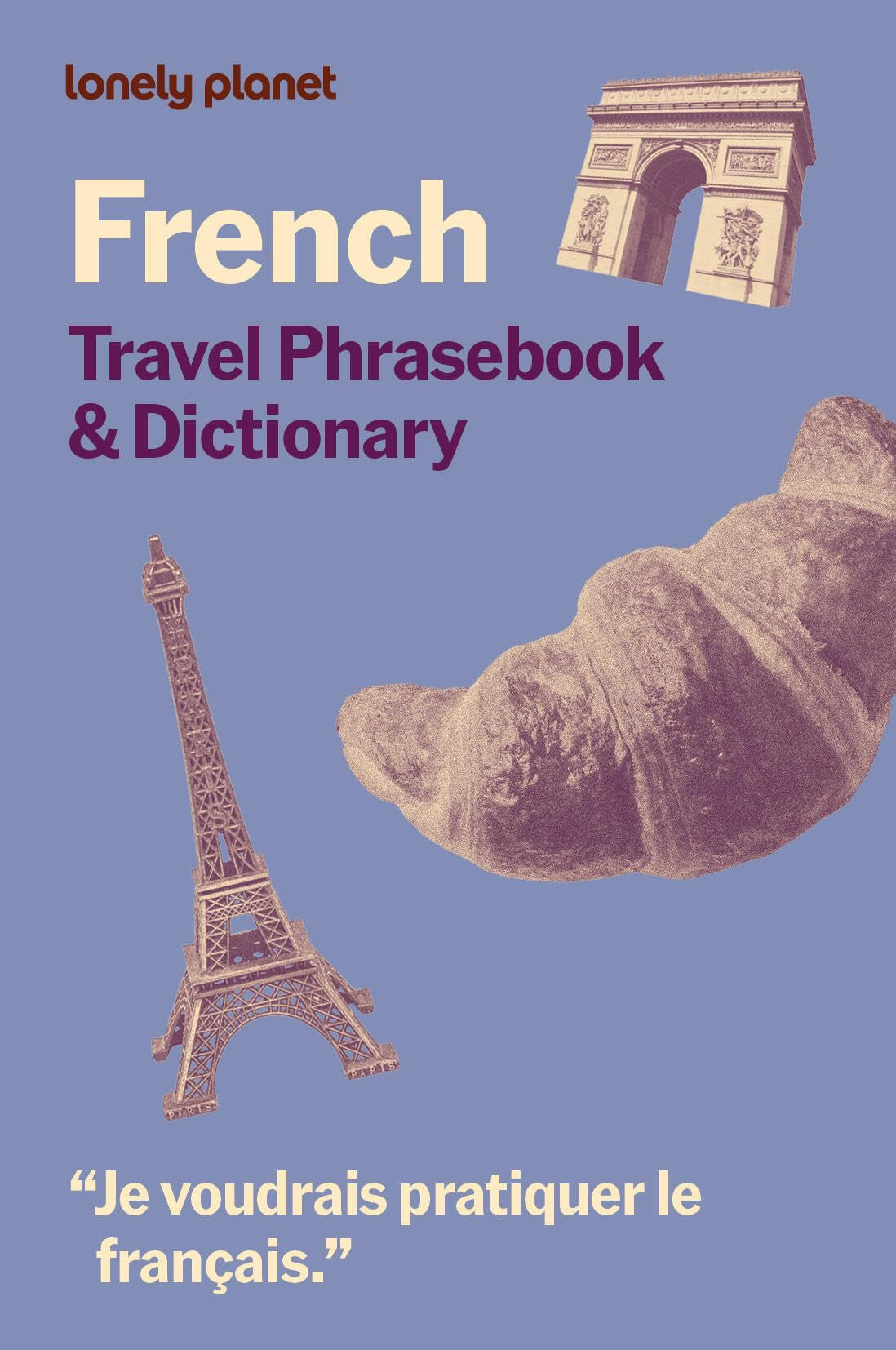 Lonely Planet French Travel Phrasebook and Dictionary by Lonely Planet - NEW - Lonely Planet Global Limited