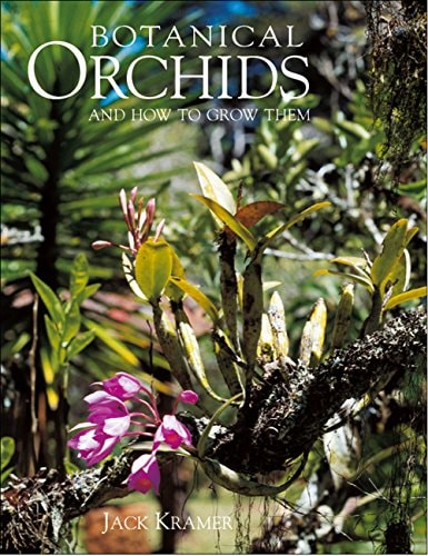 Botanical Orchids and How to Grow Them by Jack Kramer - USED
