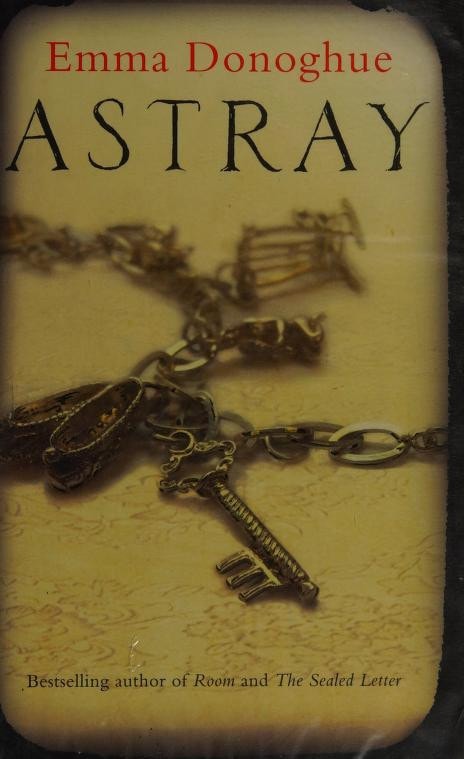 Astray by Emma Donoghue - USED