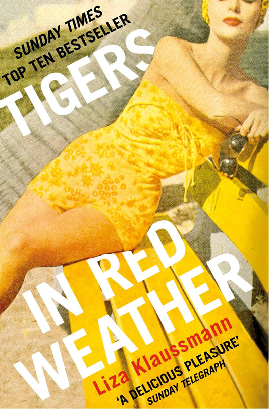 Tigers in Red Weather by Liza Klaussmann - USED