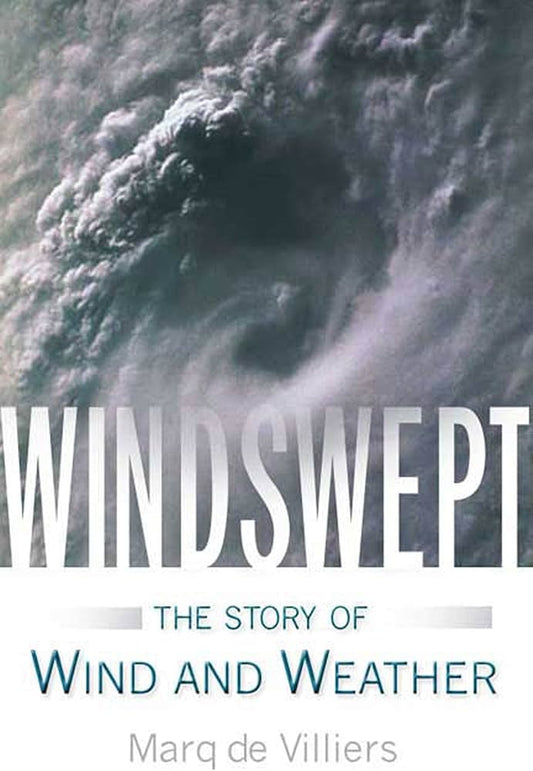 Windswept - The Story of Wind and Weather - USED