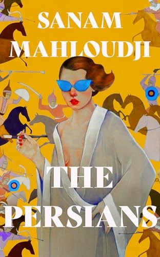 The Persians by Sanam Mahloudji HarperCollins Publishers Limited