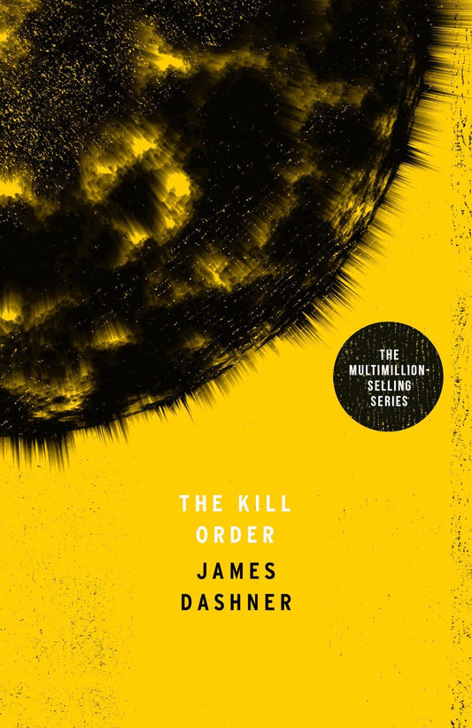 The Kill Order by James Dashner - USED