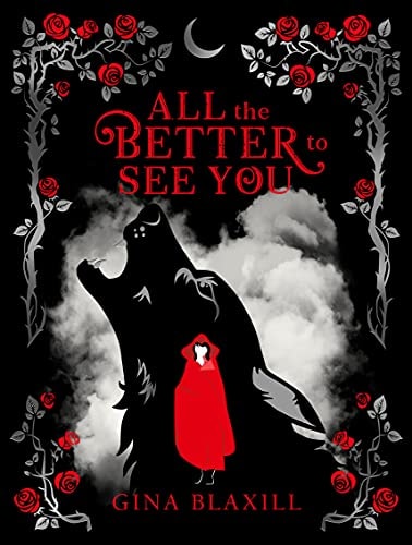 All the Better to See You by Gina Blaxill - USED
