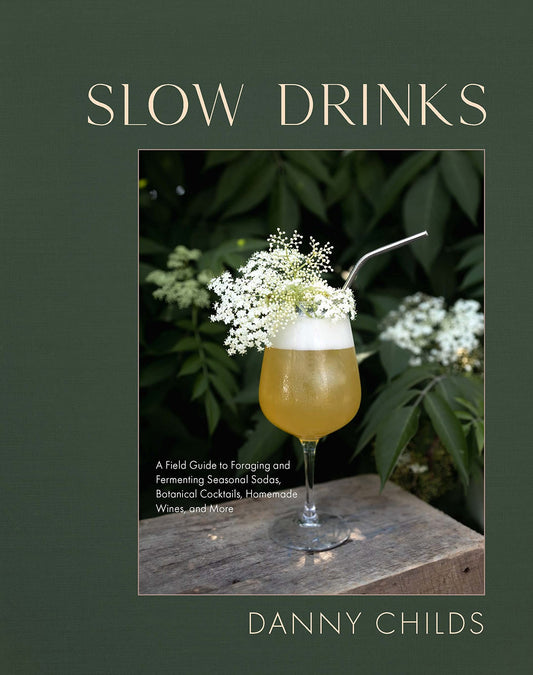 Slow Drinks by Danny Childs Hardie Grant North America
