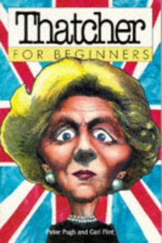 Thatcher for Beginners by Peter Pugh,Carl Flint