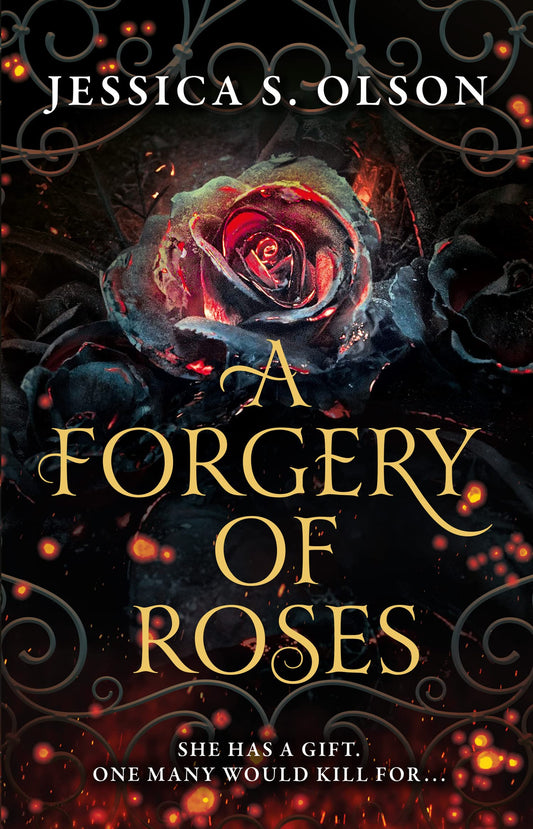 A Forgery of Roses by Jessica S. Olson - USED