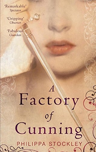 A Factory of Cunning by Philippa Stockley Abacus