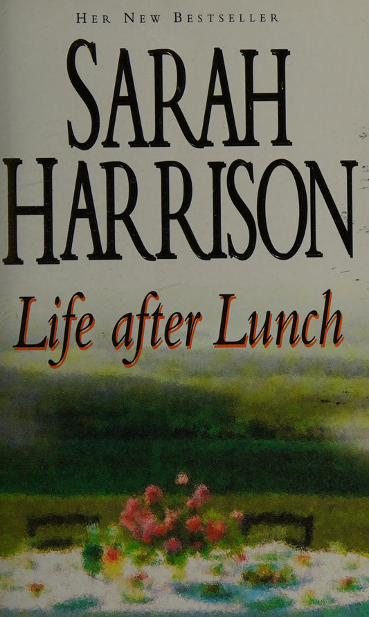 Life After Lunch by Sarah Harrison - USED
