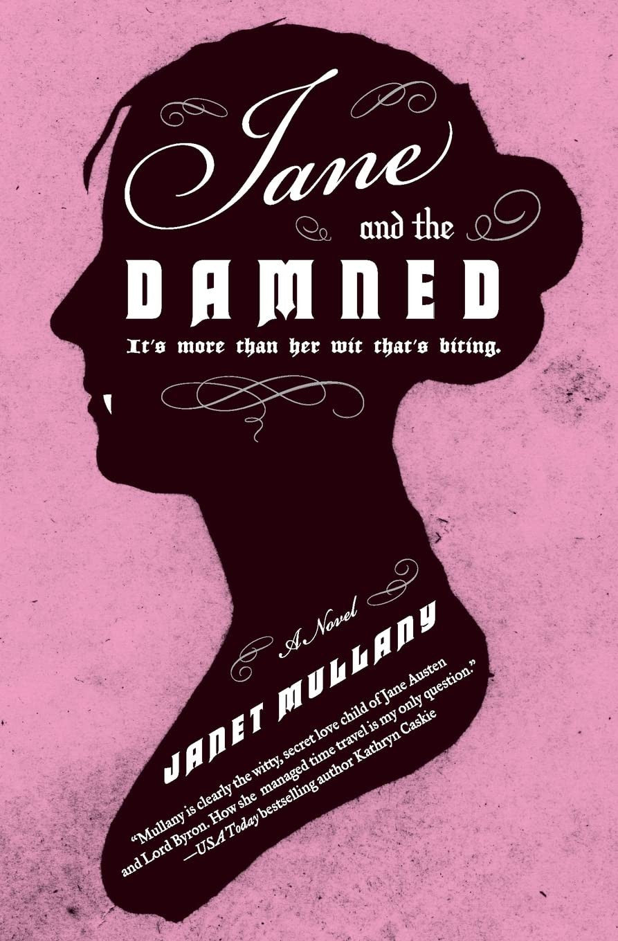 Jane and the Damned A Novel by Janet Mullany - USED