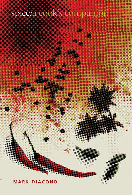 Spice A Cook's Companion by Mark Diacono Quadrille Publishing, Limited
