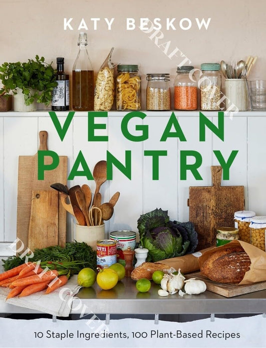 Vegan Pantry 10 Staple Ingredients, 100 Plant-Based Recipes by Katy Beskow Quadrille Publishing, Limited