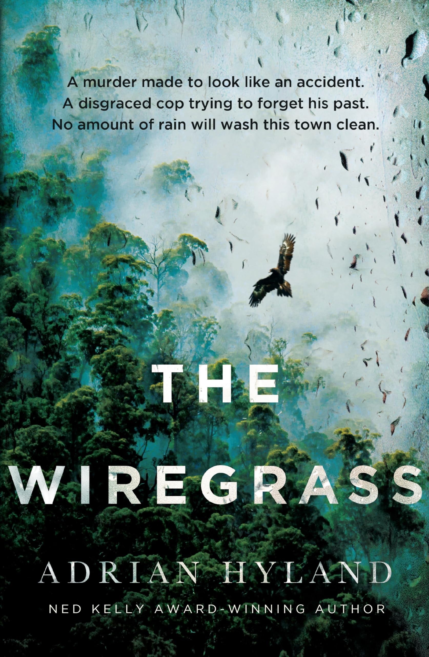 The Wiregrass by Adrian Hyland Ultimo Press