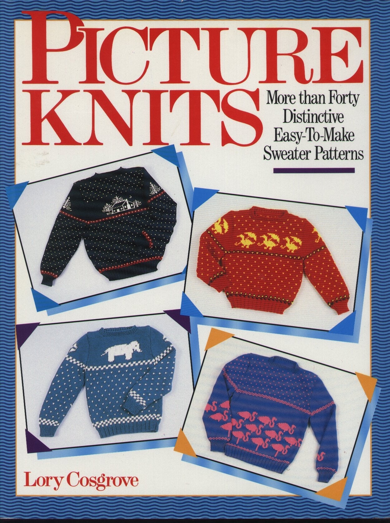 Picture Knits by Lory Cosgrove Sterling Publishing Company