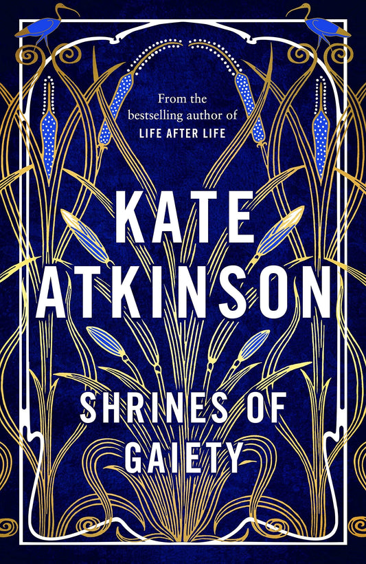 Shrines of Gaiety A Novel by Kate Atkinson - USED