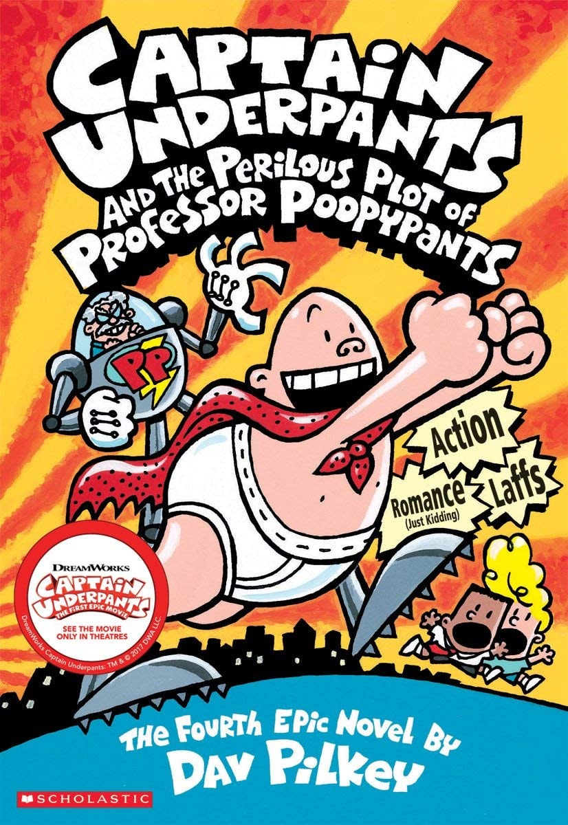 Captain Underpants and the Perilous Plot of Professor Poopypants The Fourth Epic Novel by Dav Pilkey