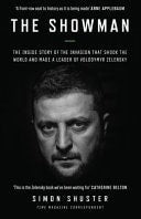 The Showman The Inside Story of the Invasion that Shook the World and Made a Leader of Volodymyr Zelensky by Simon Shuster William Collins