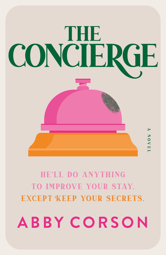 The Concierge by Abby Corson Ultimo Press