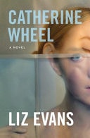 Catherine Wheel by Liz Evans Ultimo Press