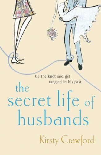 The Secret Life of Husbands by Kirsty Crawford,Kirsty Williamson - USED