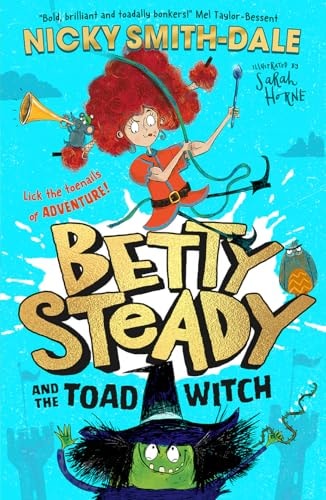 Betty Steady and the Toad Witch by Nicky Smith-Dale-NEW-The Book Connection-Farshore