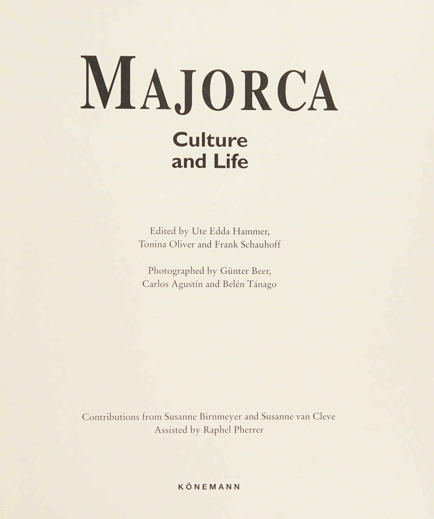 Majorca Culture and Life by Ute Edda Hammer,Tonina Oliver,Frank Schauhoff