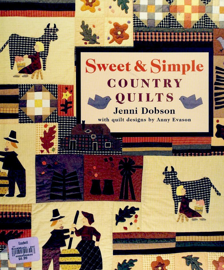 Sweet and Simple Country Quilts by Jenni Dobson Sterling Publ.