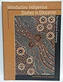 Introductory Indigenous Studies in Education The Importance of Knowing by Jean Phillips,Jo Lampert - USED