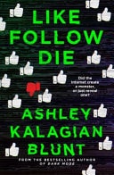 Die Like, Follow by Ashley Kalagian Blunt - USED