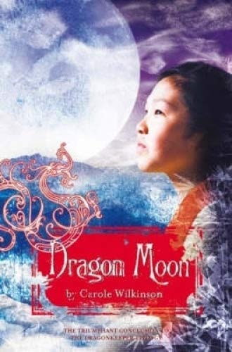 Dragon Moon by Carole Wilkinson - USED