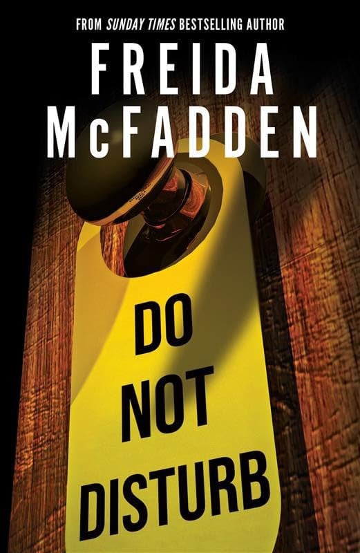 Do Not Disturb. by Freida McFadden