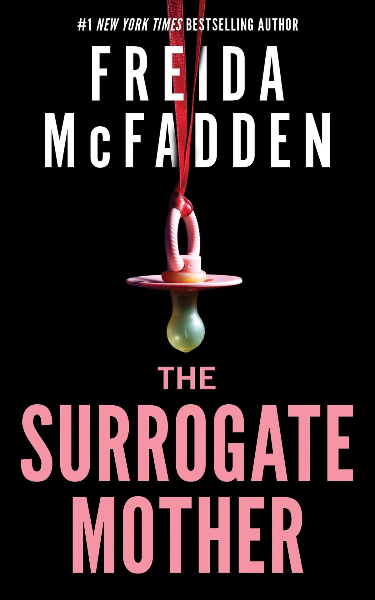 The Surrogate Mother. by Freida McFadden