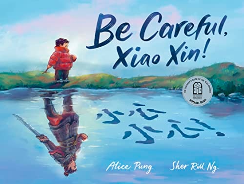 Be Careful, Xiao Xin! by Alice Pung