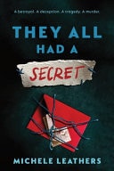 They All Had a Secret by Michele Leathers