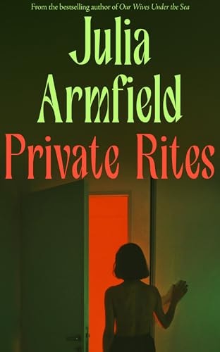 Private Rites by Julia Armfield HarperCollins Publishers Limited