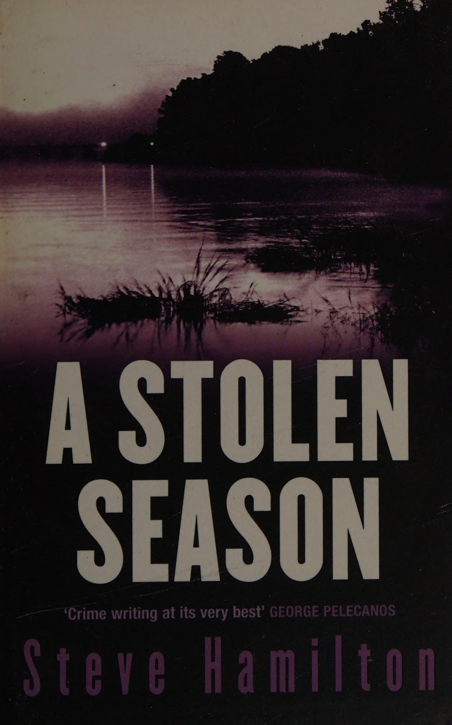 A Stolen Season by Steve Hamilton - USED