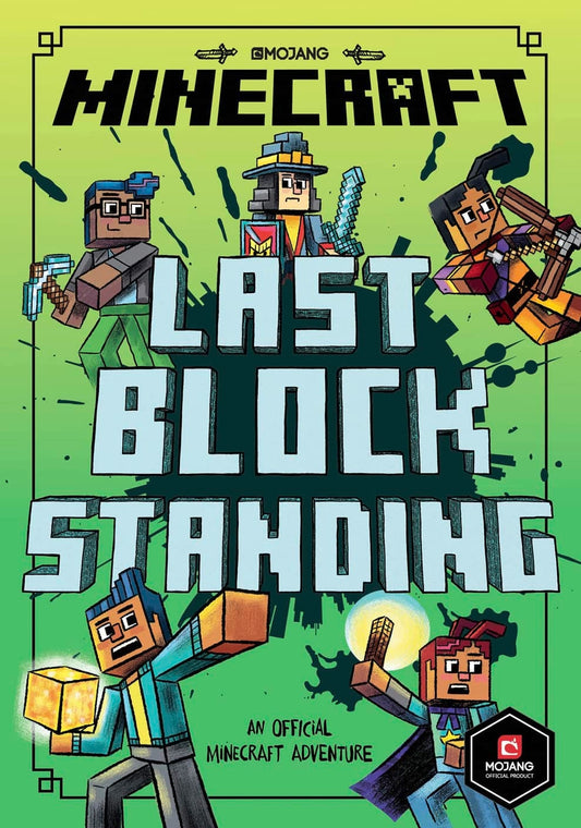 Last Block Standing Minecraft Woodsword Chronicles #6 by Nick Eliopulos,Mojang AB Egmont